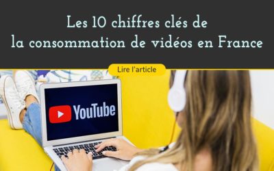 Les 10 chiffres clés de la consommation de vidéos en France en 2018