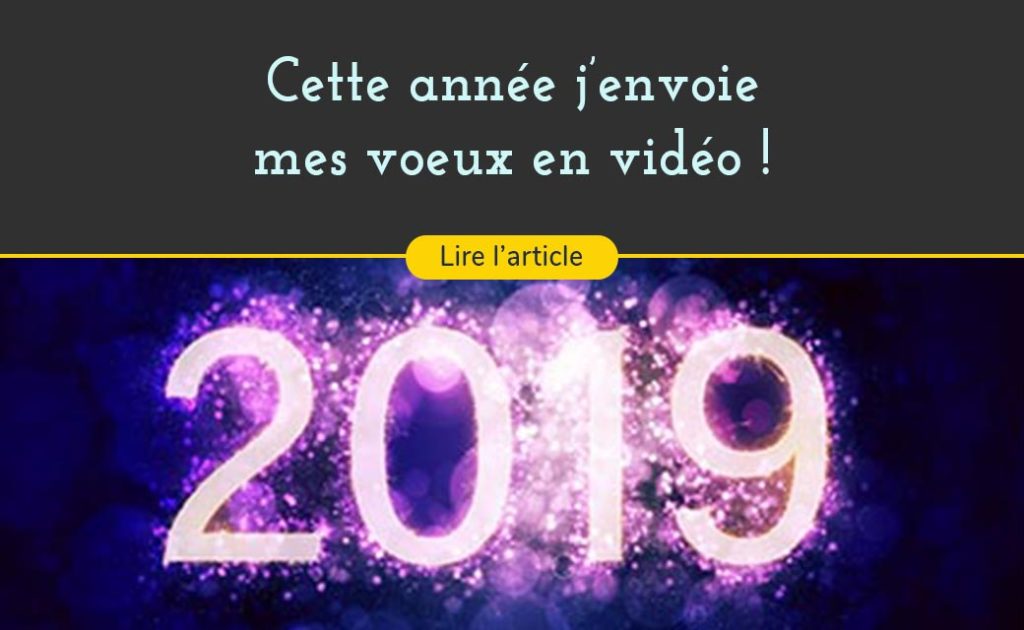 envoyer se voeux en video