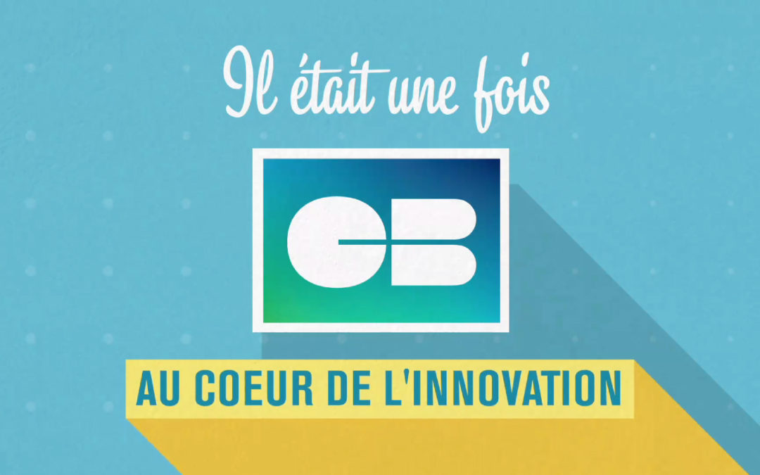 CB au cœur de l’innovation