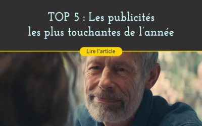 Cinq publicités les plus touchantes de l’année