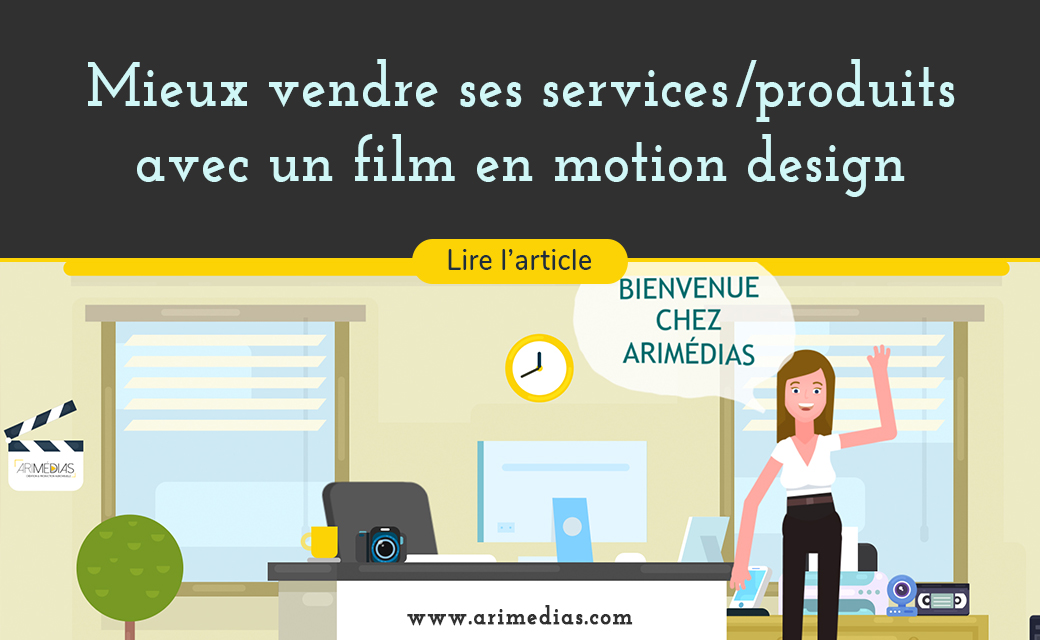 Utiliser le Motion Design pour vendre ses services et produits