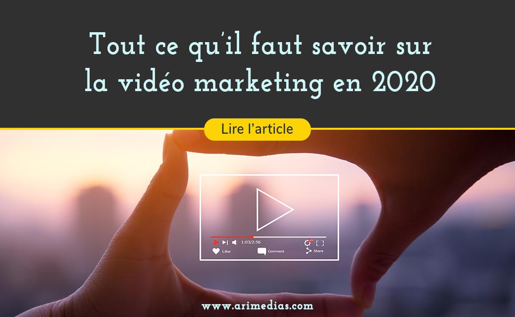 Tout ce que vous avez besoin de savoir sur la vidéo marketing en 2020