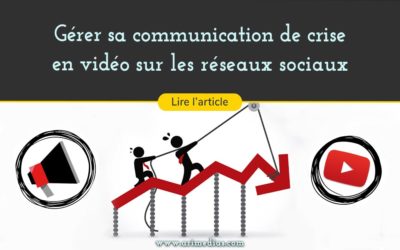 Gérer sa communication de crise en vidéo sur les réseaux sociaux