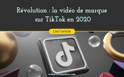 Révolution : la vidéo de marque sur TikTok en 2020