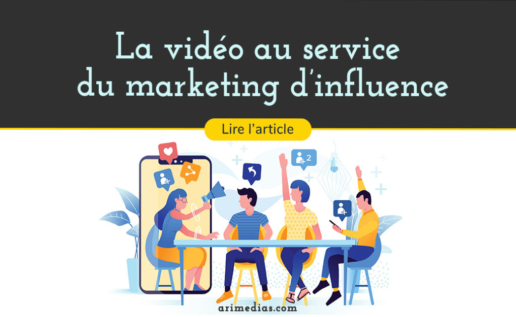 vidéo marketing d'influence