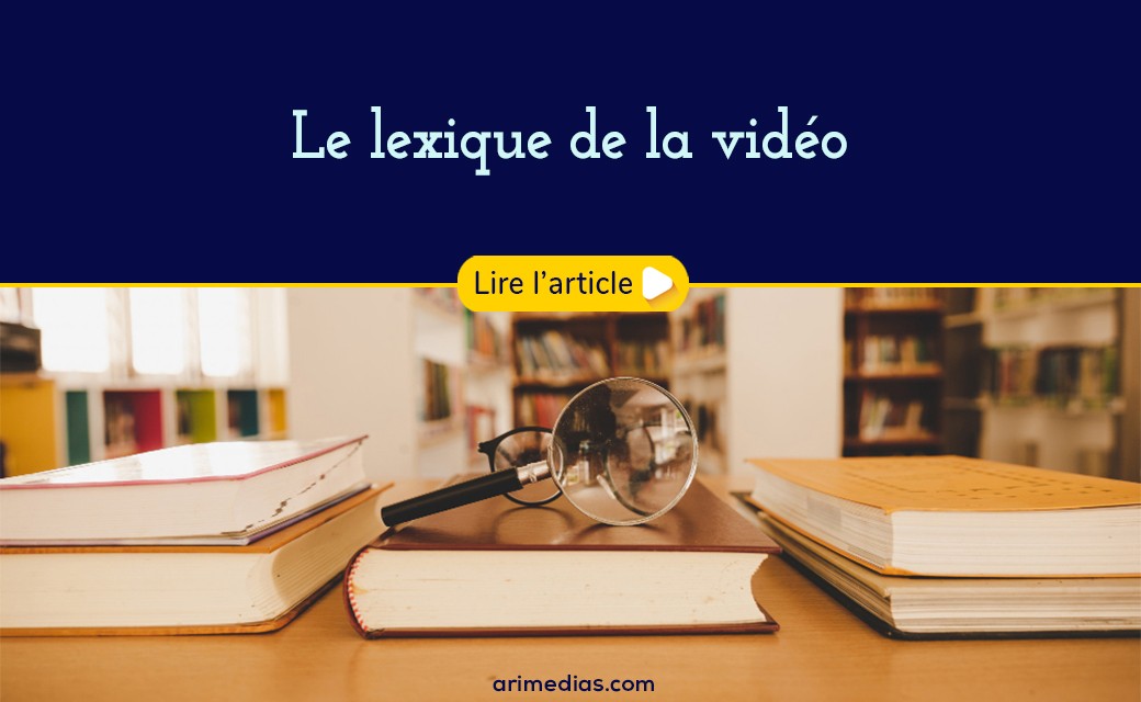 Lexique de la vidéo