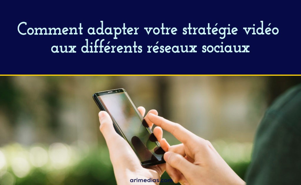 Comment adapter vos vidéos aux différents réseaux sociaux v2