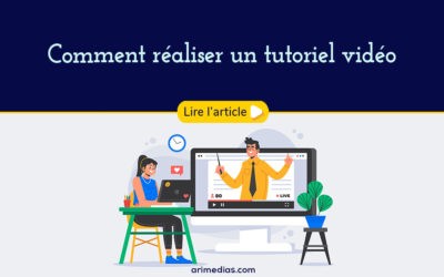 Comment réaliser un tutoriel vidéo pour son entreprise