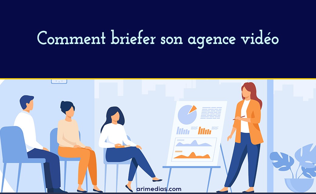 Comment briefer son agence vidéo v2