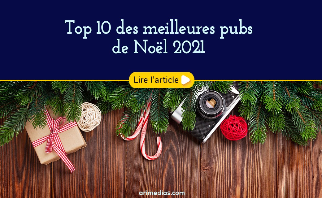 Top 10 des meilleures pubs de Noël 2021
