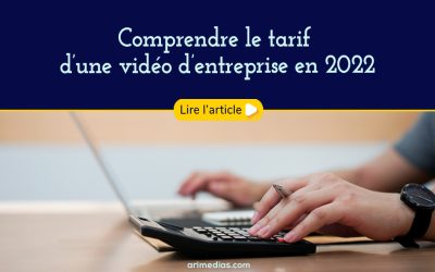 Comprendre le tarif d’une vidéo d’entreprise en 2022