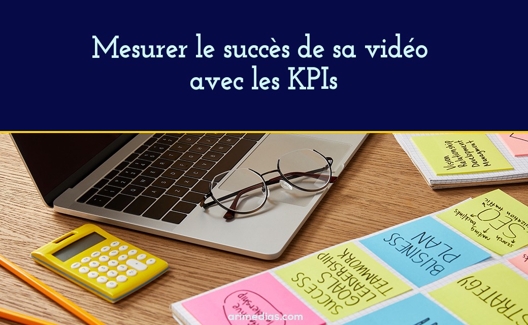 Mesurer le succès de sa vidéo avec les KPIs 2