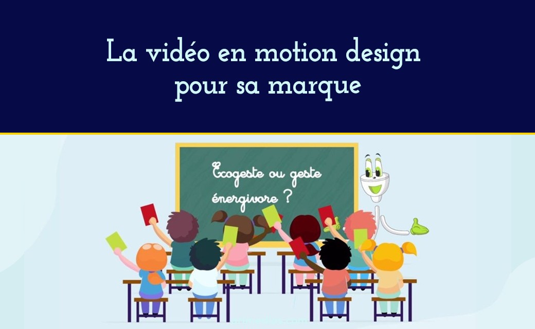 la vidéo en motion design pour sa marque 2
