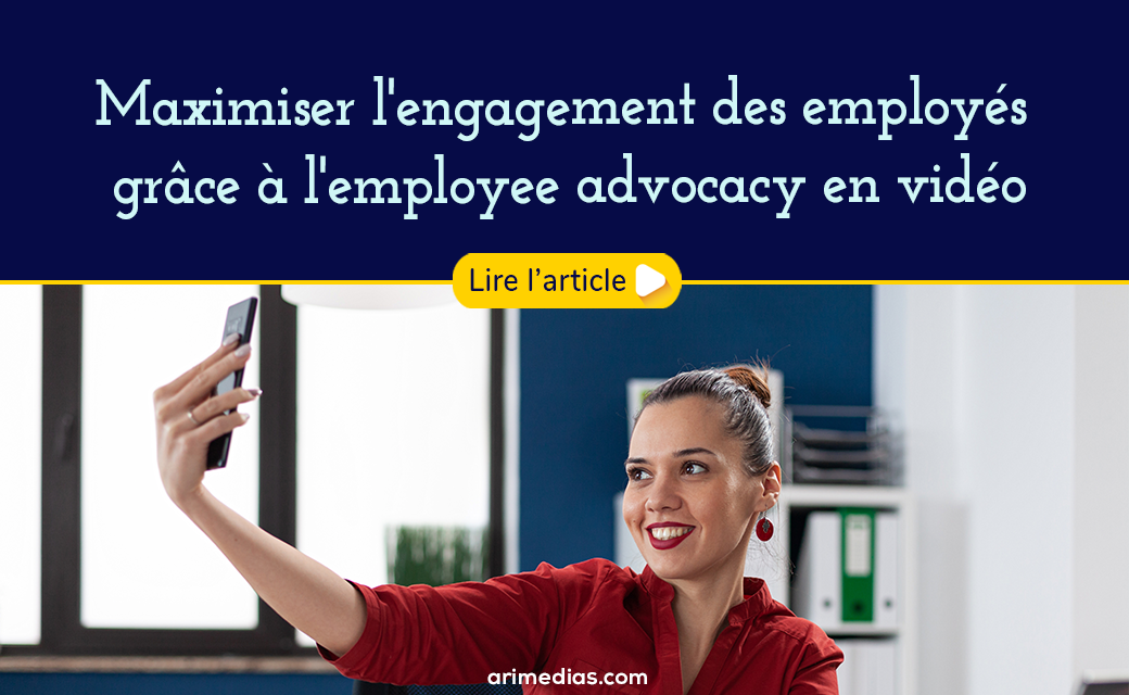Visuel de l'article sur l'employee advocacy en vidéo