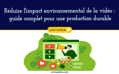 Réduire l’impact environnemental de la vidéo : guide complet pour une production durable