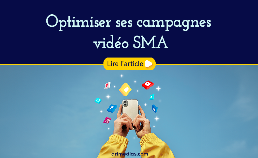Optimiser ses campagnes vidéo SMA