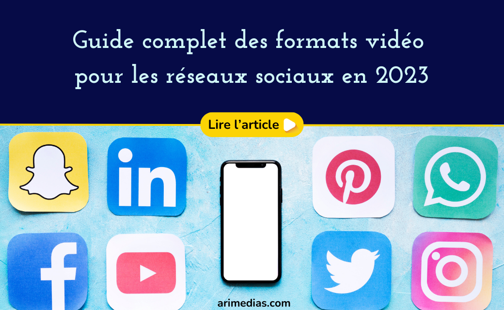 Guide complet des formats vidéo pour les réseaux sociaux en 2023