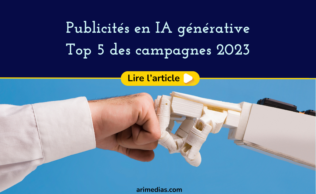 Publicités en IA générative Top 5 des campagnes 2023