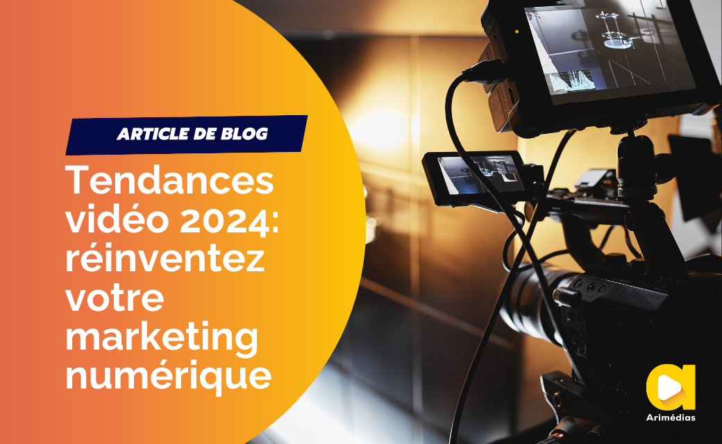 tendances vidéo 2024