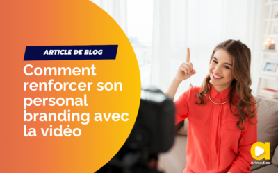 Booster son personal branding en vidéo