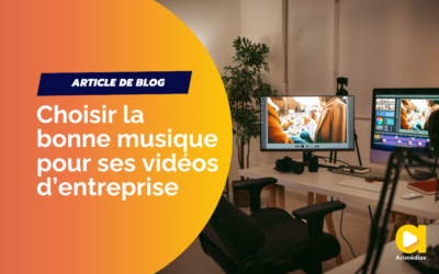 Choisir la bonne musique pour ses vidéos d’entreprise