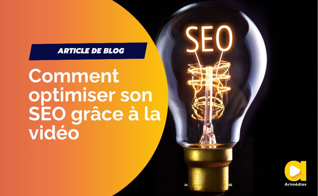 Stratégies pour optimiser son référencement naturel  grace à la vidéo