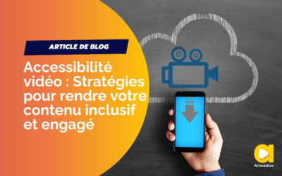 Accessibilité vidéo : Stratégies pour rendre votre contenu inclusif et engagé