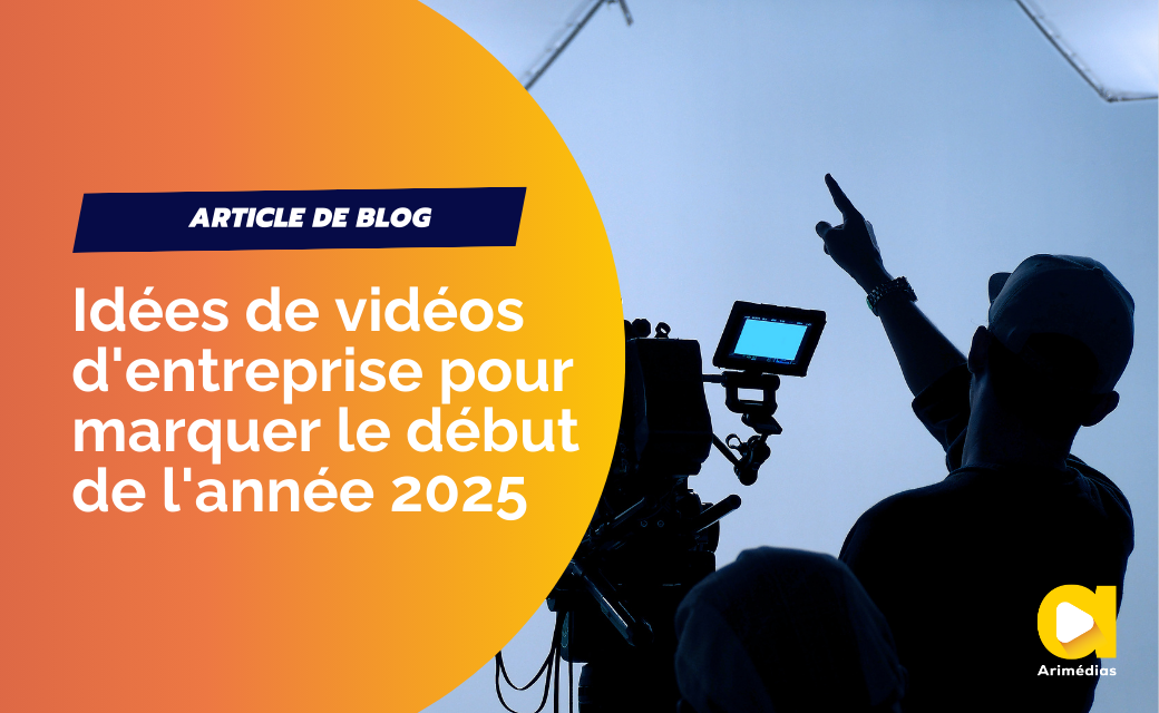 Idées de vidéos d’entreprise pour marquer le début de l’année 2025