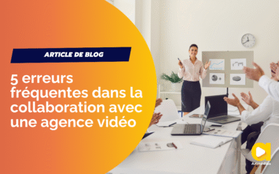 5 erreurs fréquentes dans la collaboration avec une agence vidéo